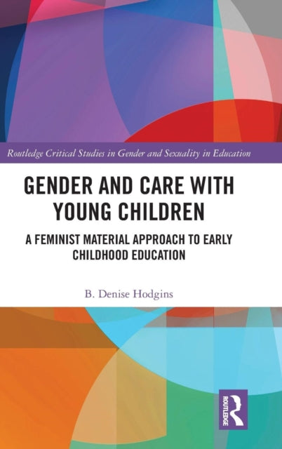 Book cover of: Gender and Care with Young Children. By: Denise Hodgins