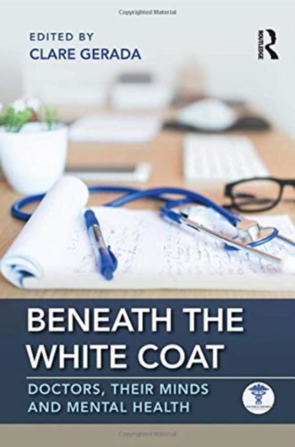 Book cover of: Beneath the White Coat. By: Clare Gerada