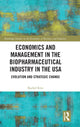 Book cover of: Economics and Management in the Biopharmaceutical Industry in the USA. By: Rachel Kim