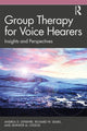 Book cover of: Group Therapy for Voice Hearers. By: Andrea Lefebvre