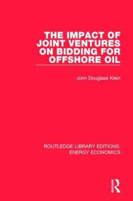 Book cover of: Impact of Joint Ventures on Bidding for Offshore Oil. By: John Douglass Klein