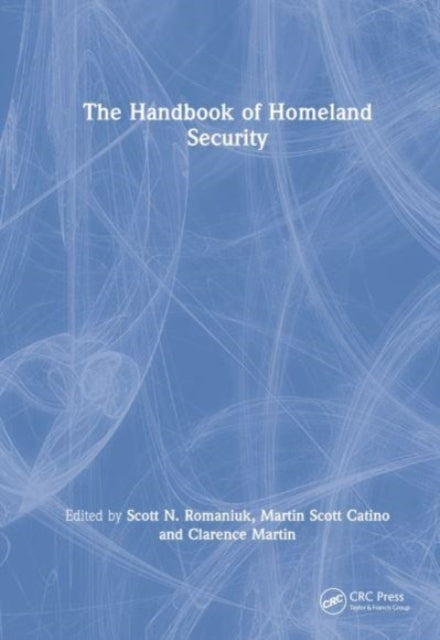 Book cover of: Handbook of Homeland Security. By: Scott N. Romaniuk