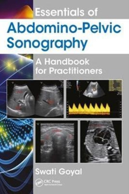 Book cover of: Essentials of Abdomino-Pelvic Sonography. By: Swati Goyal