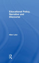 Book cover of: Educational Policy, Narrative and Discourse. By: Allan Luke