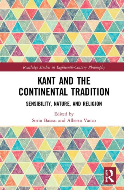 Book cover of: Kant and the Continental Tradition. By: Sorin Baiasu