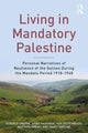 Book cover of: Living in Mandatory Palestine. By: Roberta R. Greene