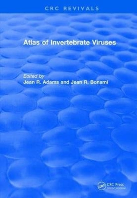 Book cover of: Atlas of Invertebrate Viruses. By: Jean R. Adams