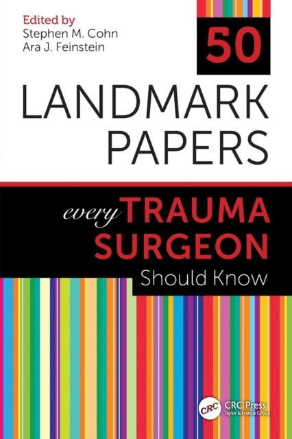 Book cover of: 50 Landmark Papers every Trauma Surgeon Should Know. By: Stephen M. Cohn