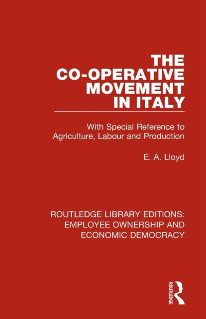 Book cover of: Co-operative Movement in Italy. By: E. A. Lloyd