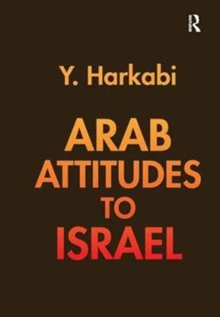 Book cover of: Arab Attitudes to Israel. By: Yehoshafat Harkabi