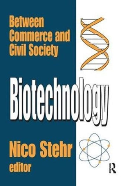 Book cover of: Biotechnology. By: Nico Stehr