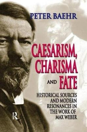 Caesarism, Charisma and Fate