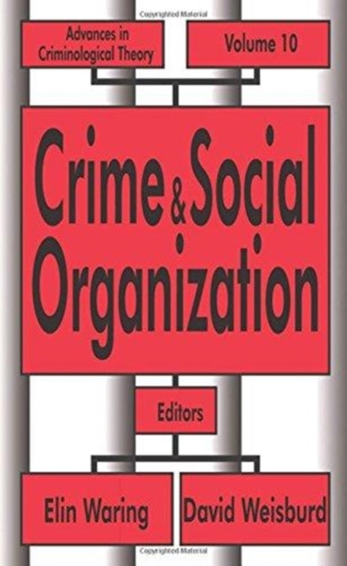 Crime and Social Organization