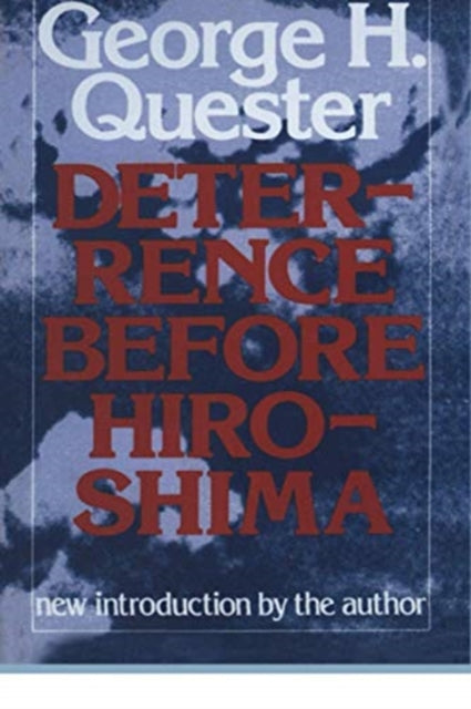 Book cover of: Deterrence Before Hiroshima