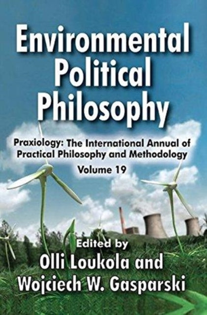 Book cover of: Environmental Political Philosophy. By: Wojciech W. Gasparski