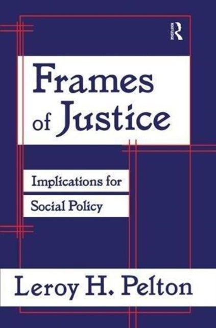 Book cover of: Frames of Justice. By: Leroy H. Pelton