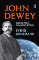 Book cover of: John Dewey. By: Svend Brinkmann