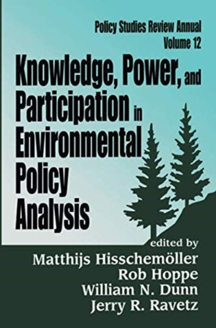 Book cover of: Knowledge, Power, and Participation in Environmental Policy Analysis. By: Rob Hoppe