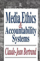 Book cover of: Media Ethics and Accountability Systems. By: Claude-Jean Bertrand