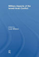 Book cover of: Military Aspects of the Israeli-Arab Conflict. By: Louis Williams