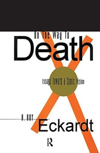 Book cover of: On the Way to Death. By: A. Roy Eckardt