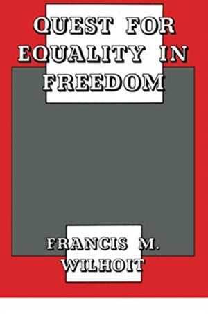 Quest for Equality in Freedom