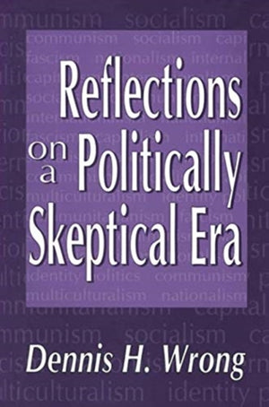 Reflections on a Politically Skeptical Era