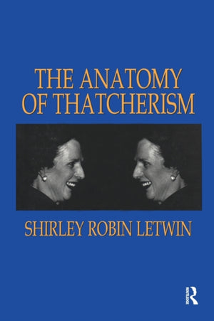 Anatomy of Thatcherism