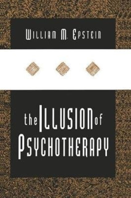 Book cover of: Illusion of Psychotherapy. By: William Epstein