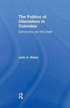 Book cover of: Politics of Clientelism. By: John Martz