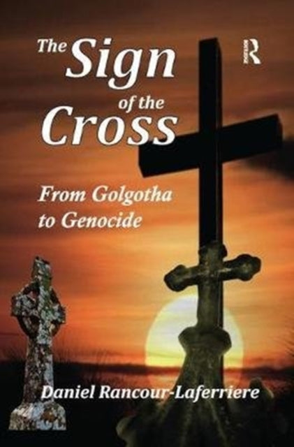 Book cover of: Sign of the Cross. By: Daniel Rancour-Laferriere