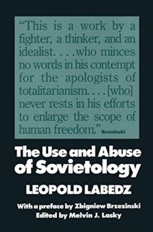 The Use and Abuse of Sovietology