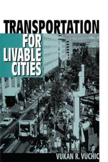 Book cover of: Transportation for Livable Cities. By: Geoffrey Cocks