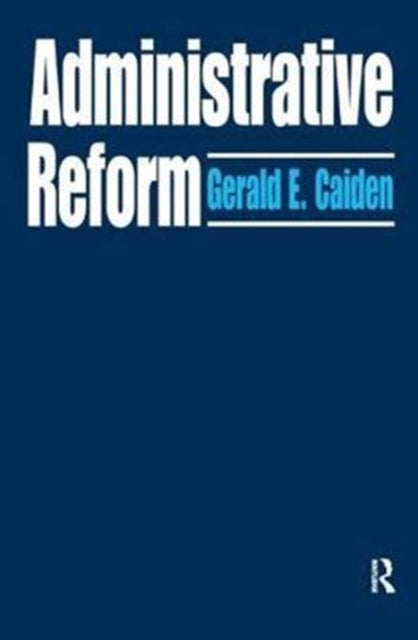 Book cover of: Administrative Reform. By: Gerald E. Caiden