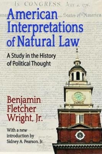 Book cover of: American Interpretations of Natural Law. By: Benjamin Fletcher Wright