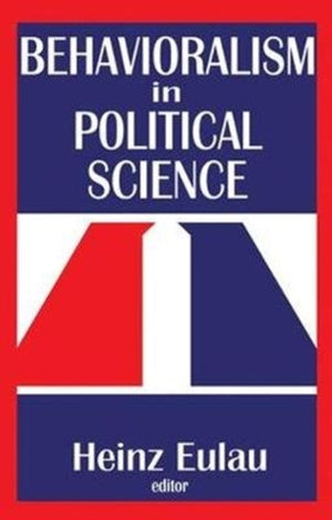 Behavioralism in Political Science