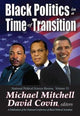 Book cover of: Black Politics in a Time of Transition. By: David Covin