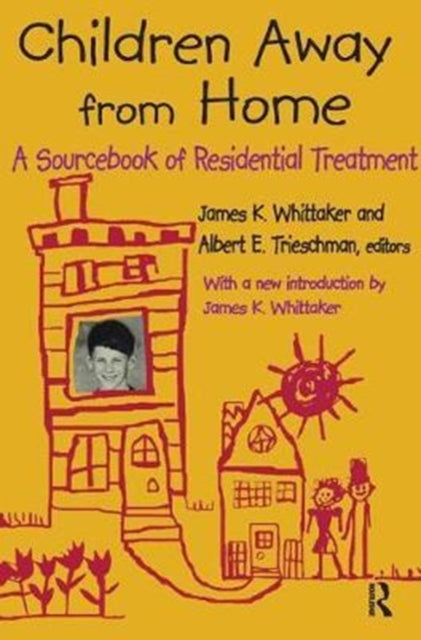 Book cover of: Children Away from Home. By: Albert E. Trieschman