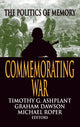 Book cover of: Commemorating War. By: Graham Dawson
