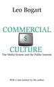 Book cover of: Commercial Culture. By: Leo Bogart