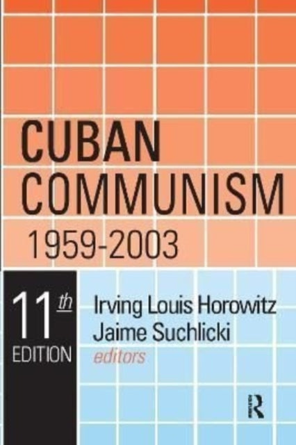 Book cover of: Cuban Communism, 1959-2003. By: Irving Louis Horowitz