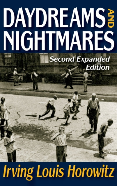 Book cover of: Daydreams and Nightmares. By: Irving Horowitz