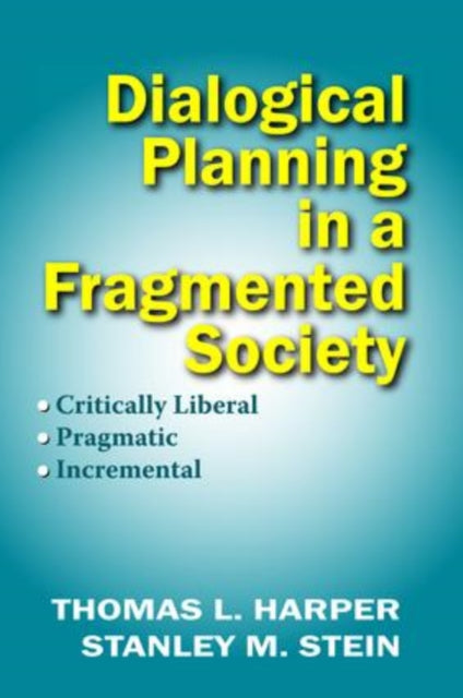 Book cover of: Dialogical Planning in a Fragmented Society. By: Thomas L. Harper