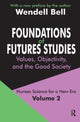 Book cover of: Foundations of Futures Studies. By: Wendell Bell