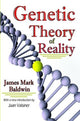 Book cover of: Genetic Theory of Reality. By: James Mark Baldwin
