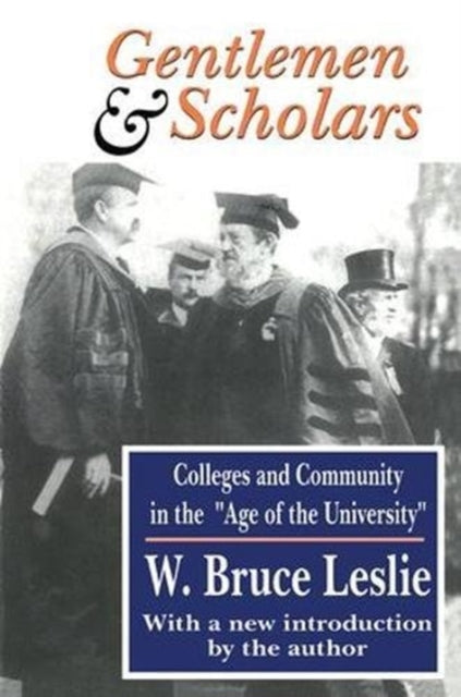 Book cover of: Gentlemen and Scholars. By: W. Bruce Leslie