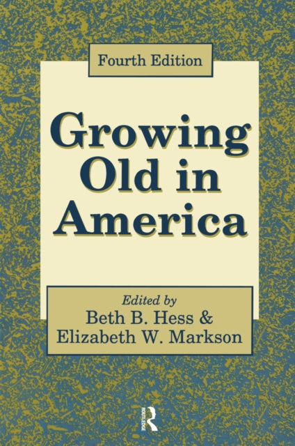 Book cover of: Growing Old in America. By: Beth B. Hess