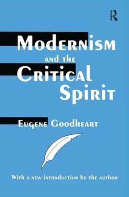 Book cover of: Modernism and the Critical Spirit. By: Eugene Goodheart