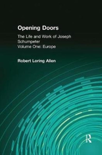 Book cover of: Opening Doors: Life and Work of Joseph Schumpeter. By: Irving Horowitz