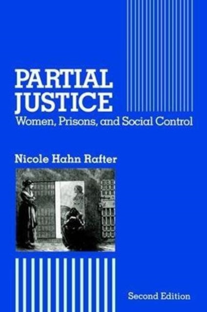 Book cover of: Partial Justice. By: Nicole Hahn Rafter
